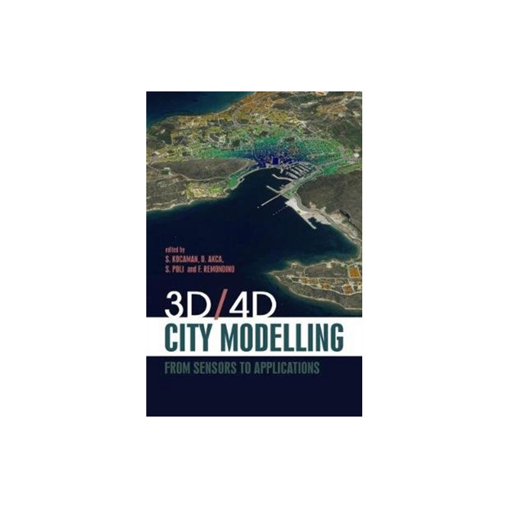 Porto Press Ltd 3D/4D City Modelling (inbunden, eng)