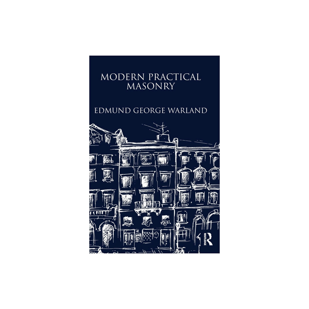 Taylor & francis ltd Modern Practical Masonry (inbunden, eng)