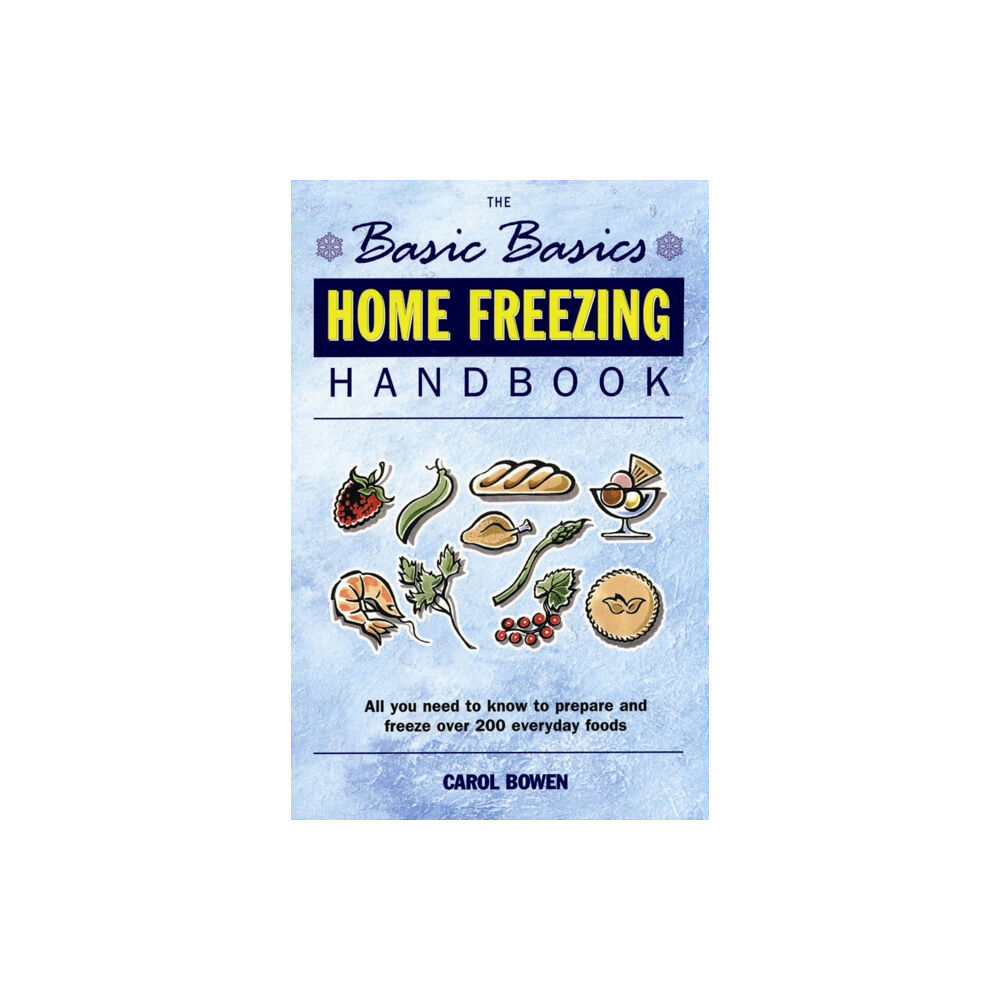 Grub Street Publishing Basics Basics Home Freezing Handbook (häftad, eng)