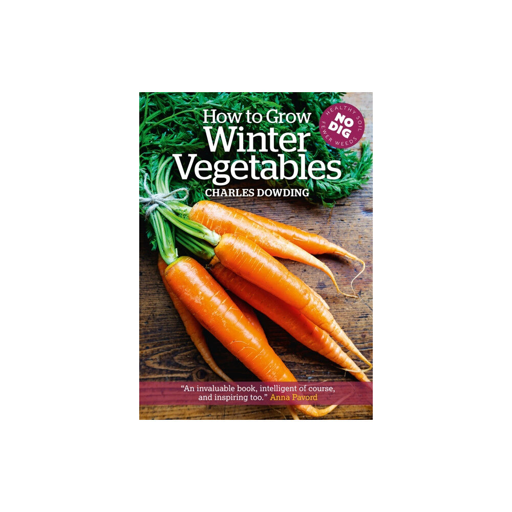 Bloomsbury Publishing PLC How to Grow Winter Vegetables (häftad, eng)