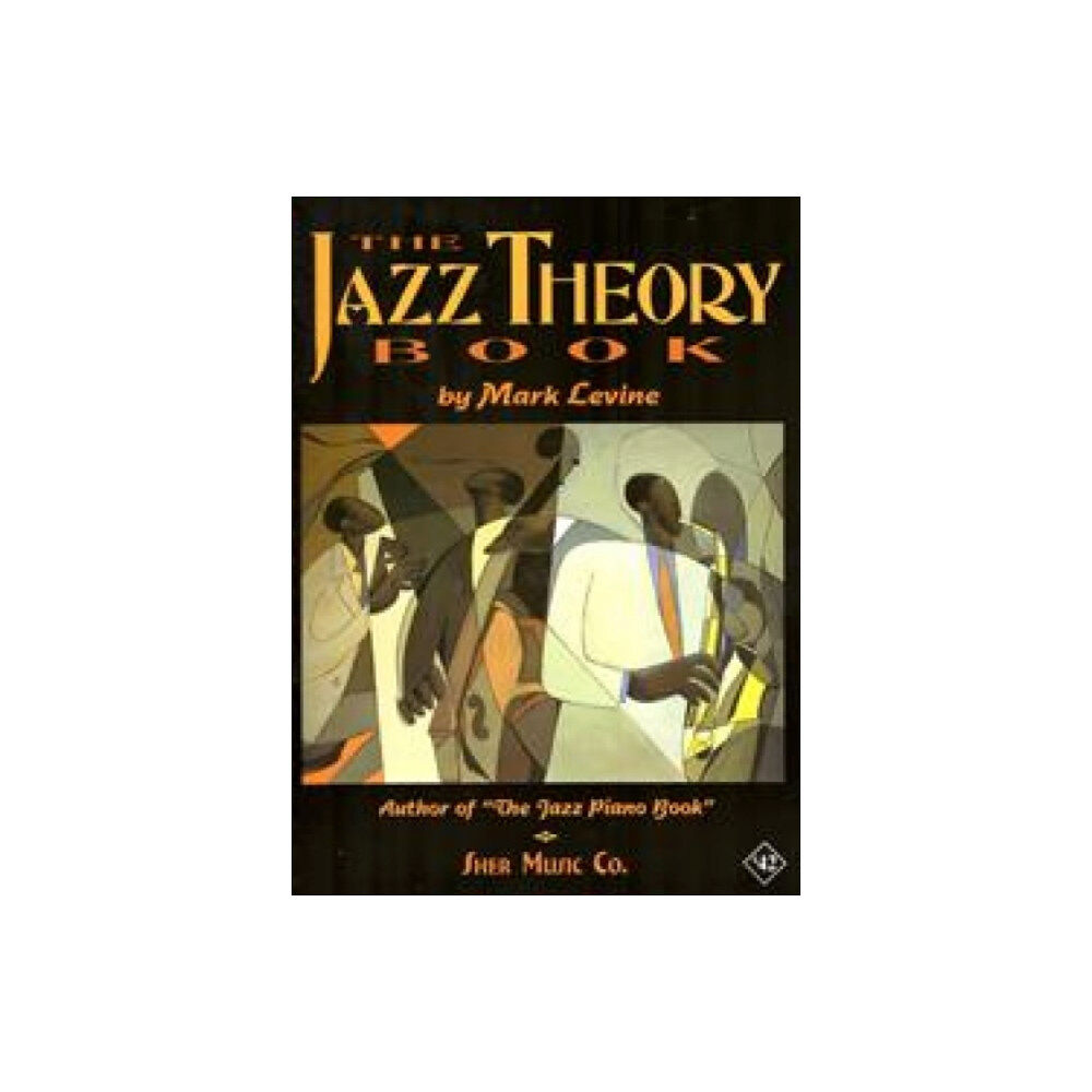 Sher Music Co ,U.S. The Jazz Theory Book