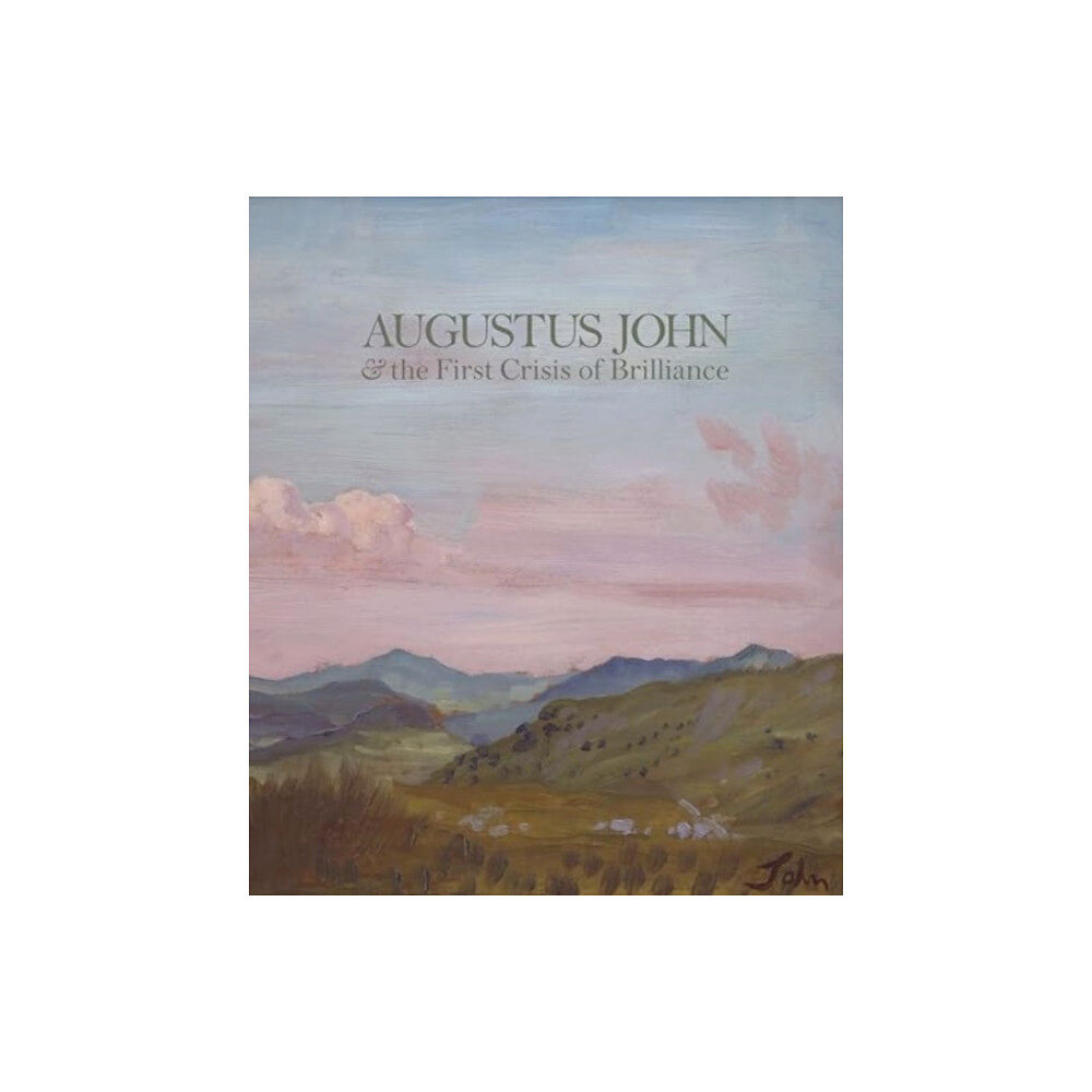Piano Nobile Publications Augustus John & the First Crisis of Brilliance (häftad, eng)