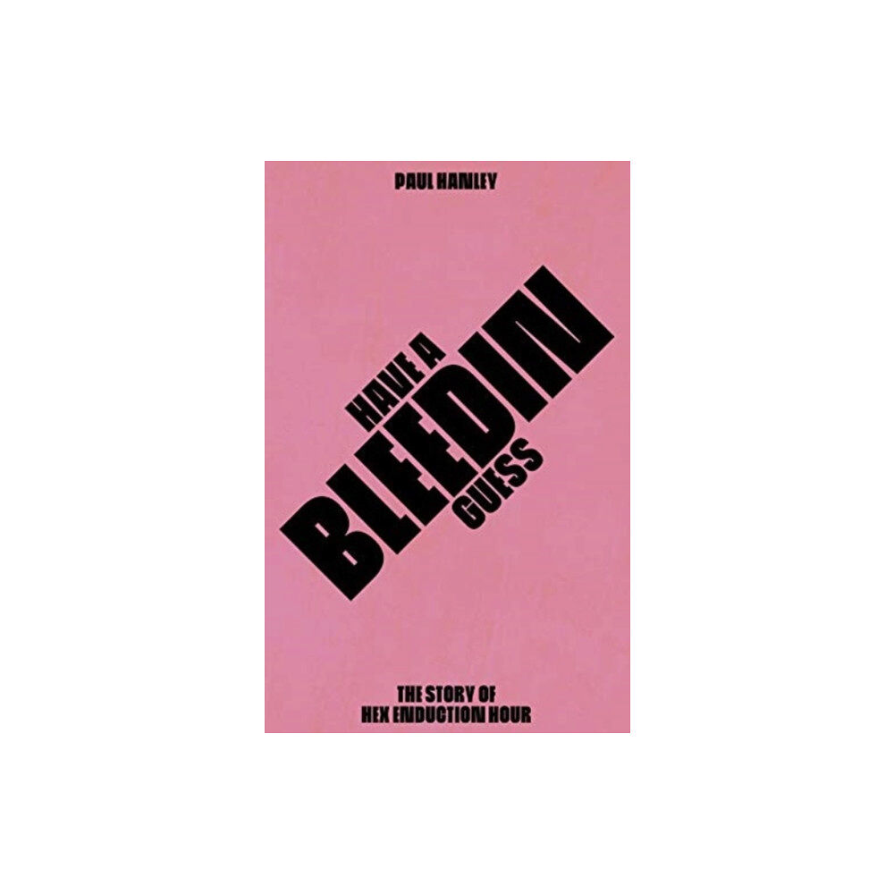 Route Publishing Have A Bleedin Guess (häftad, eng)