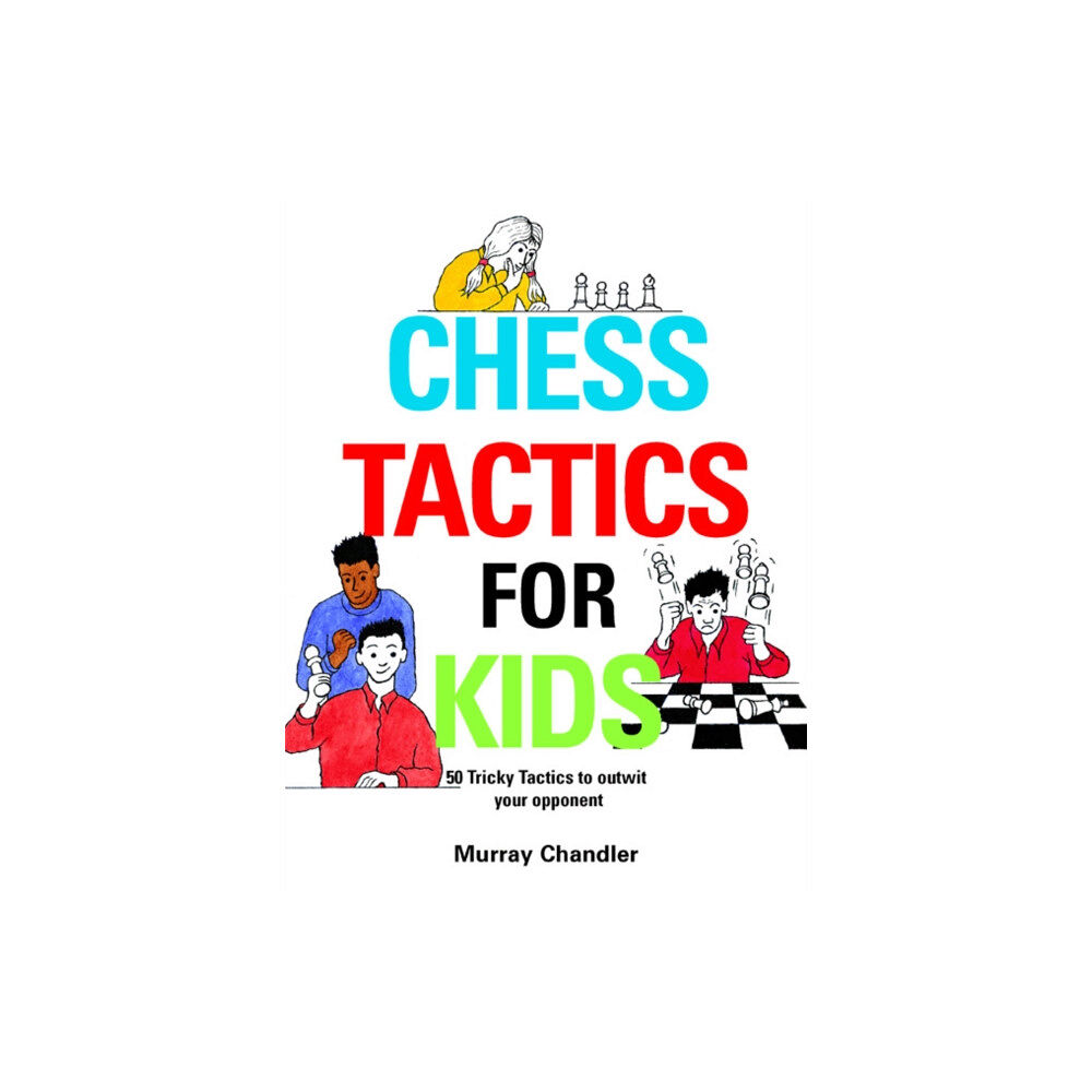Gambit Publications Ltd Chess Tactics for Kids (inbunden, eng)