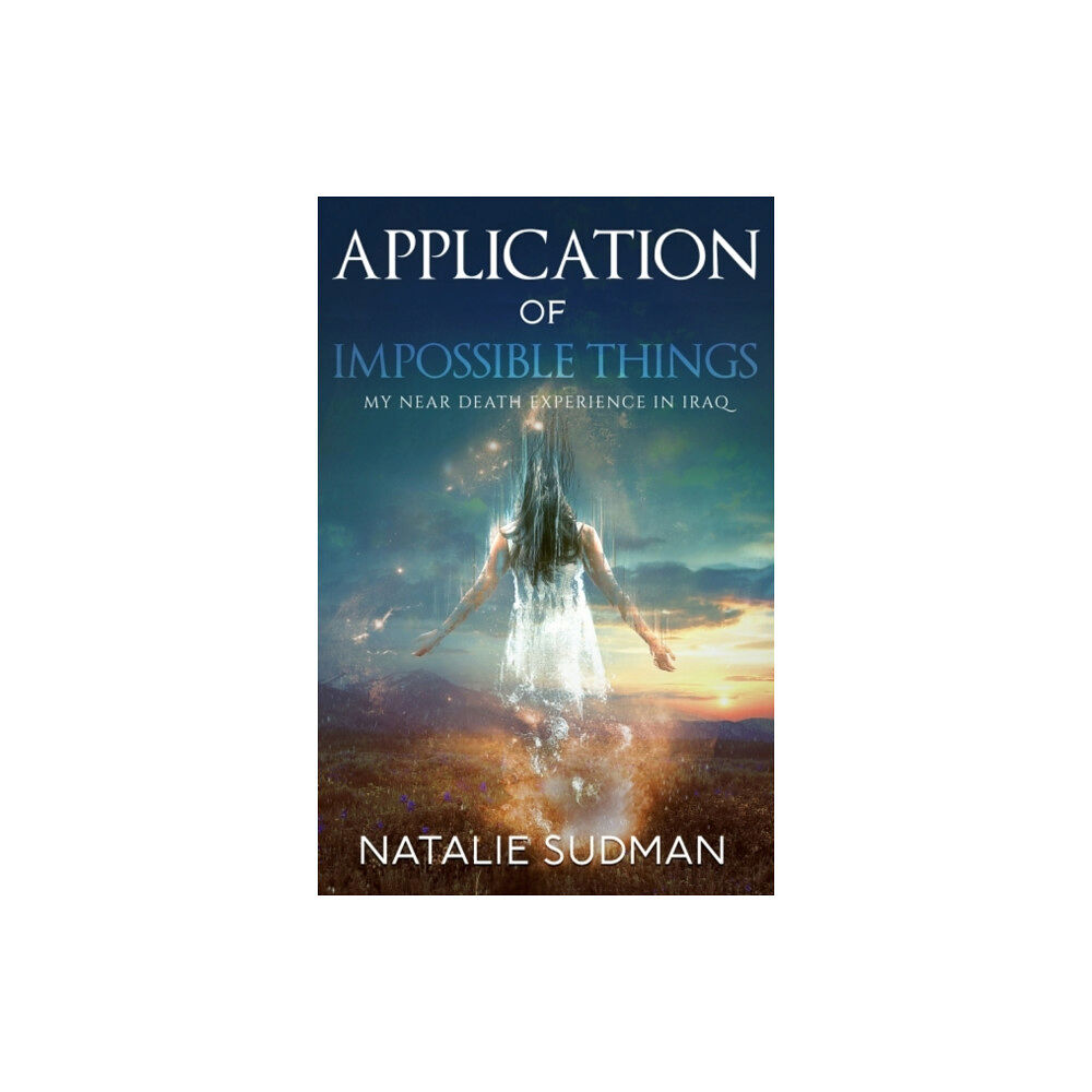 Ozark Mountain Publishing Application of Impossible Things (häftad, eng)