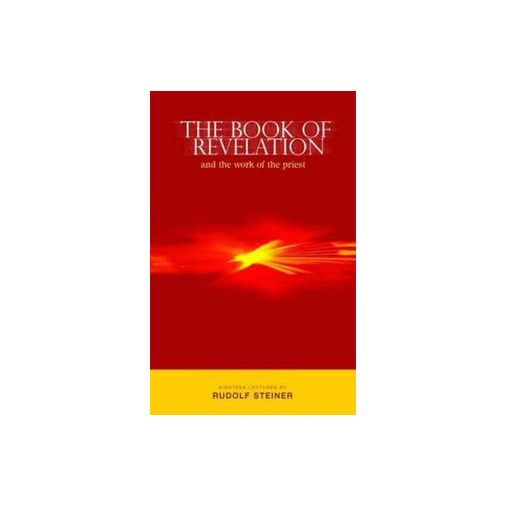 Rudolf Steiner Press The Book of Revelation and the Work of the Priest (häftad, eng)