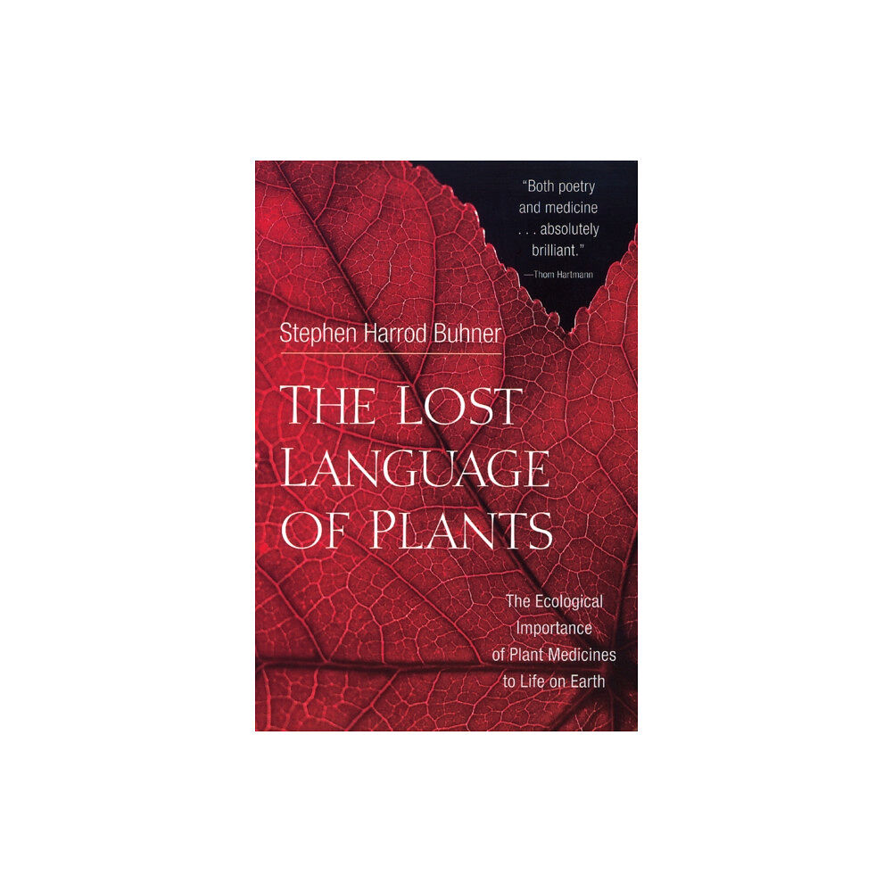 Chelsea Green Publishing Co The Lost Language of Plants (häftad, eng)