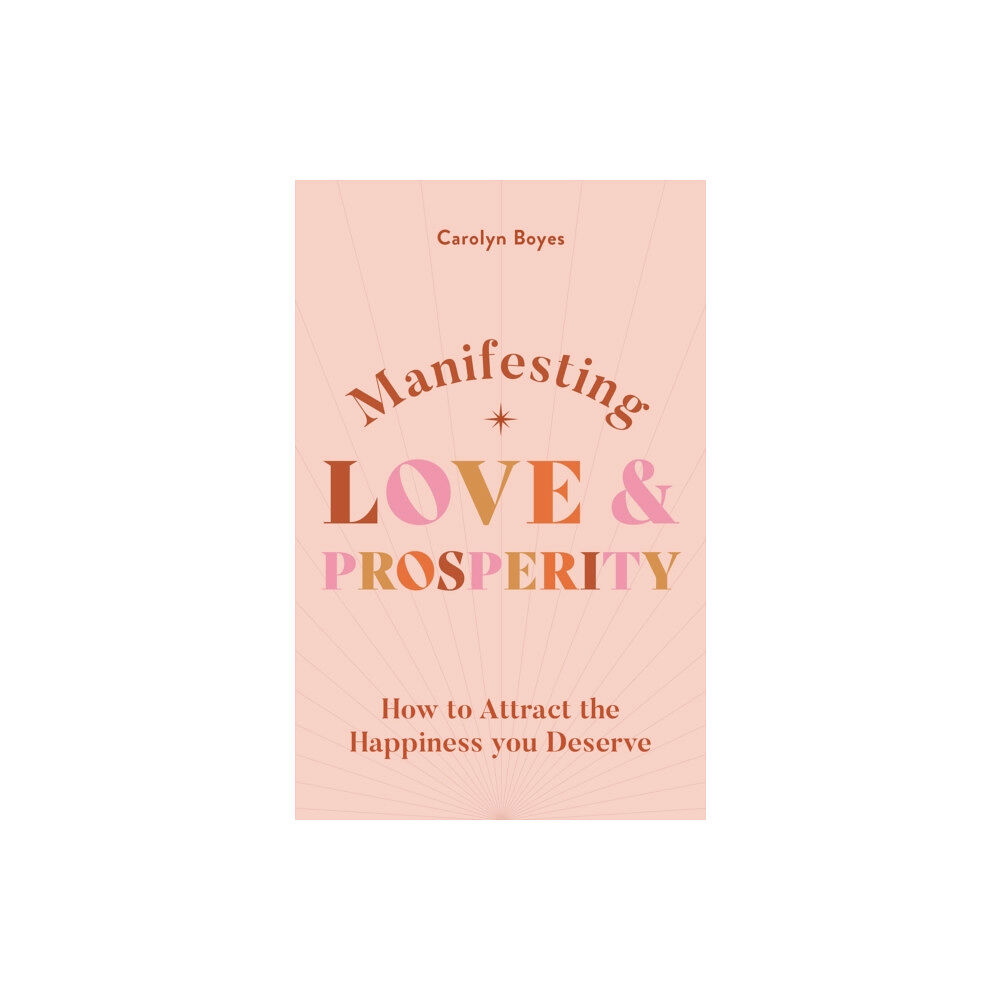 Octopus publishing group Manifesting Love and Prosperity (häftad, eng)