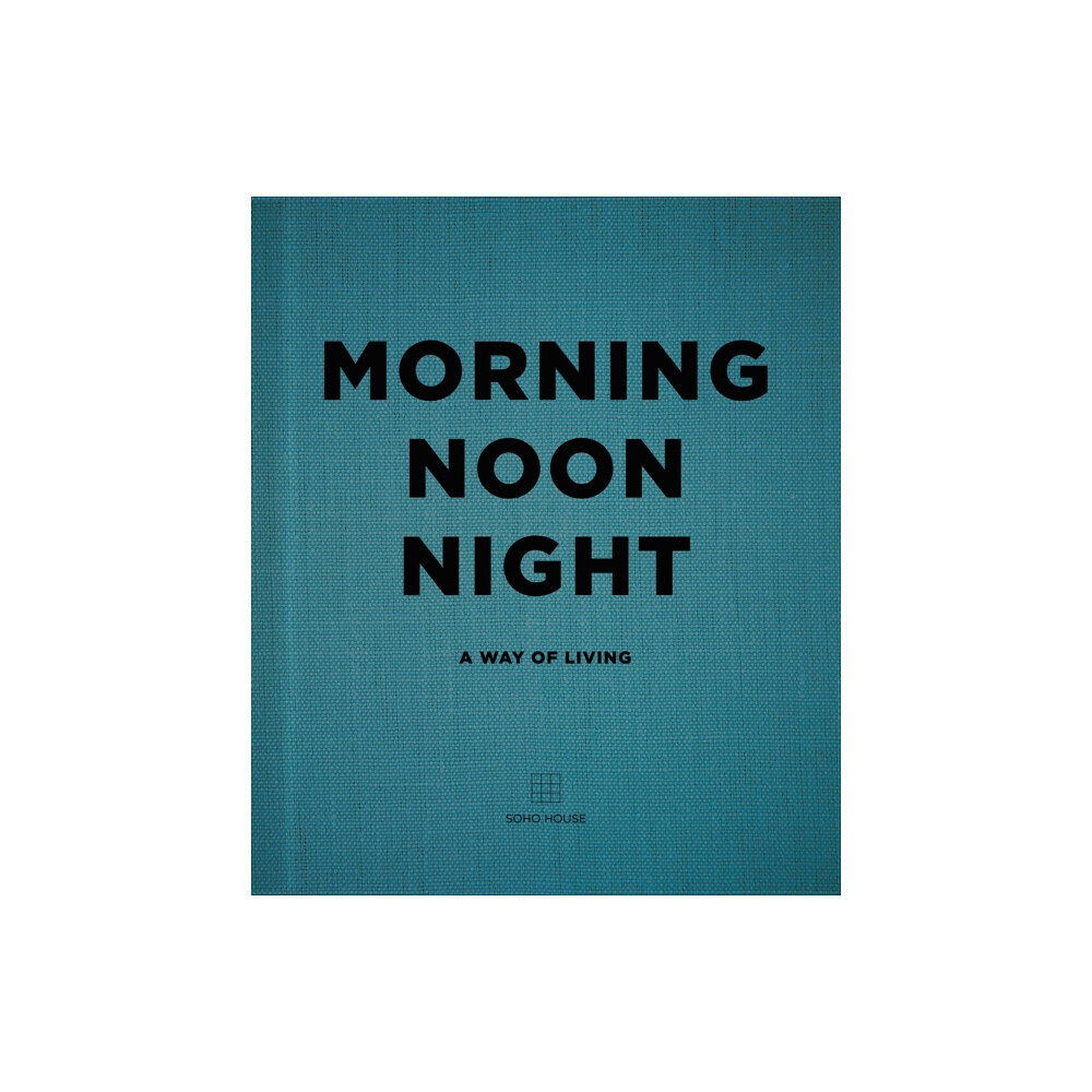 Cornerstone Morning, Noon, Night (inbunden, eng)