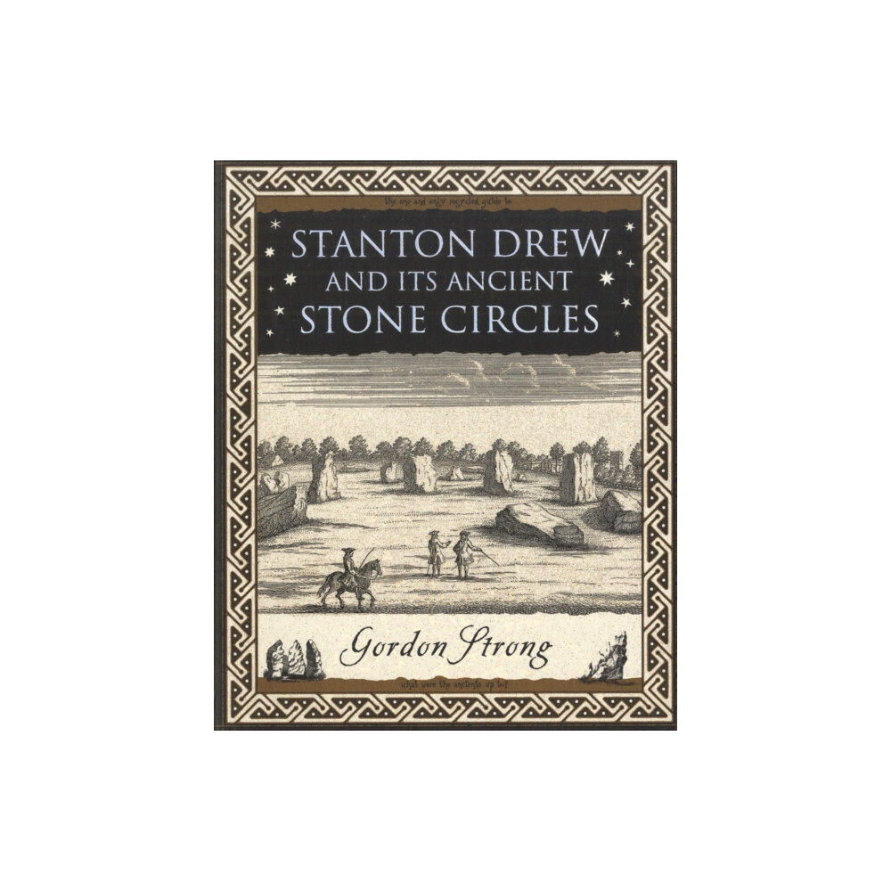 Wooden Books Stanton Drew: and Its Ancient Stone Circles (häftad, eng)