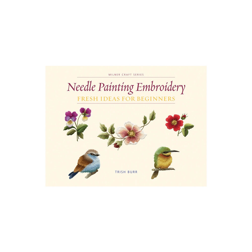 Sally Milner Publishing Pty Ltd Needle Painting Embroidery (häftad, eng)
