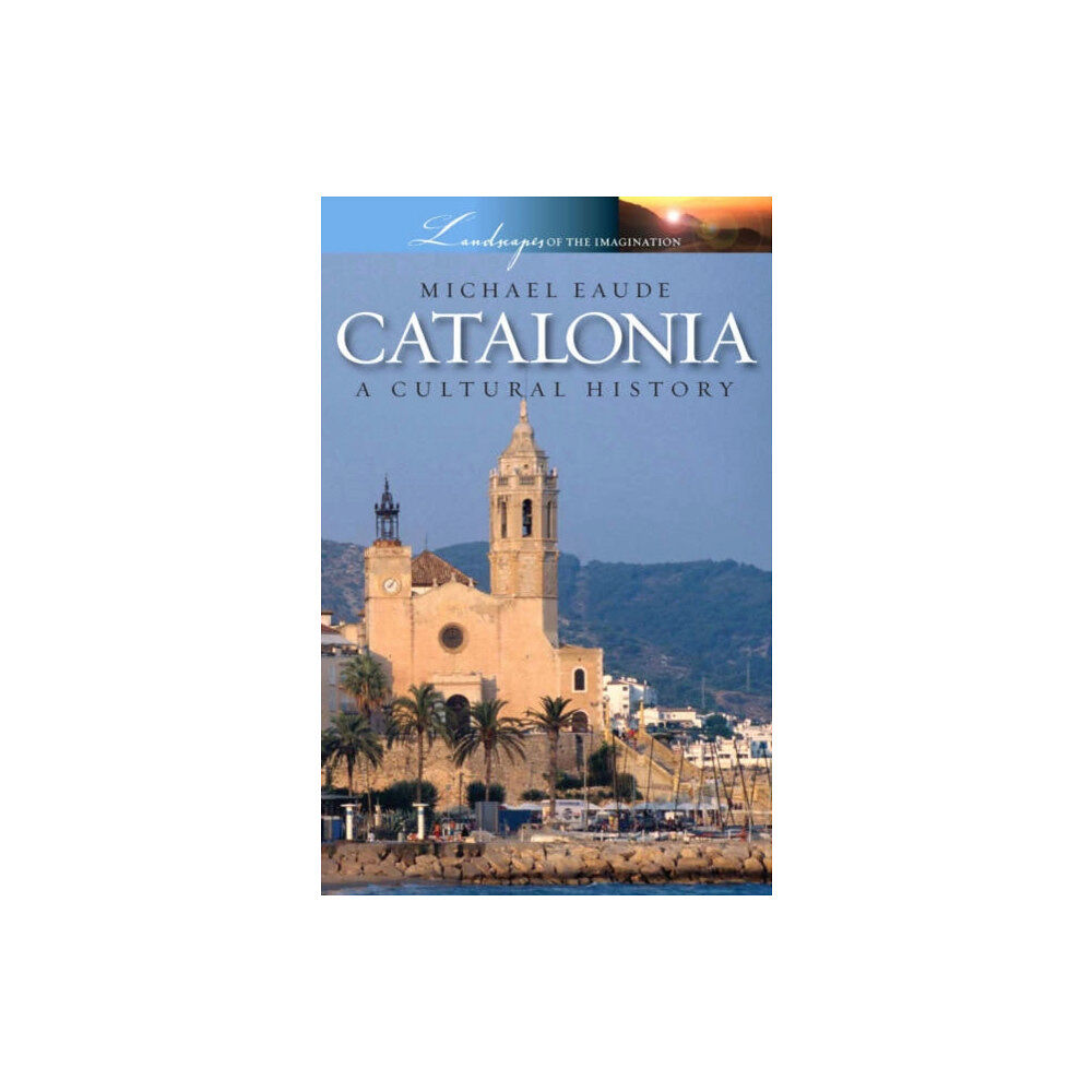 Andrews UK Limited Catalonia a Cultural and Literary History (häftad, eng)