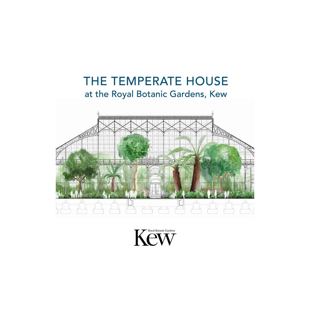 Royal Botanic Gardens Temperate House at the Royal Botanic Gardens - Kew, The (häftad, eng)