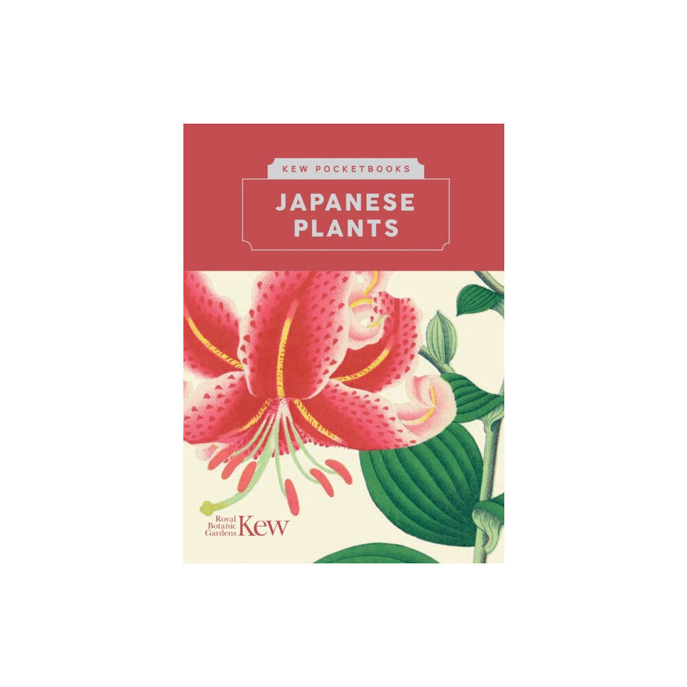 Royal Botanic Gardens Kew Pocketbooks: Japanese Plants (inbunden, eng)