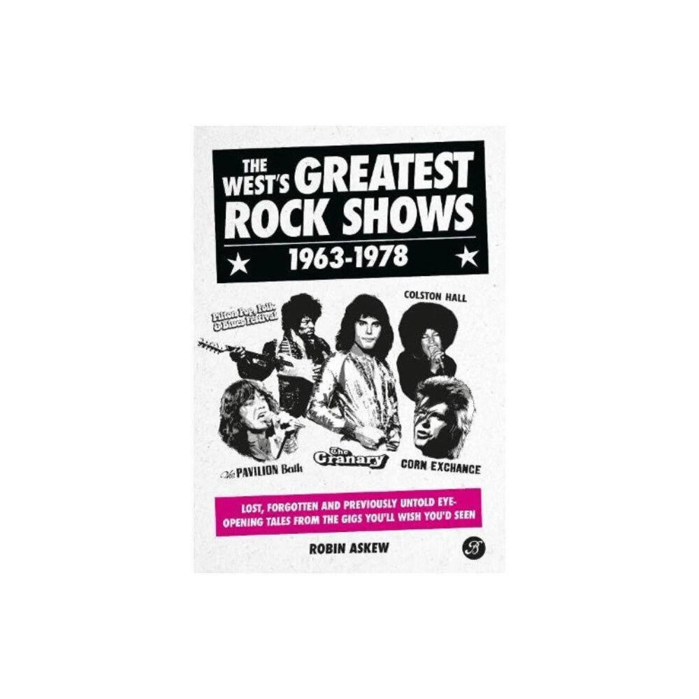 Bristol Books CIC The West's Greatest Rock Shows 1963-1978 (inbunden, eng)
