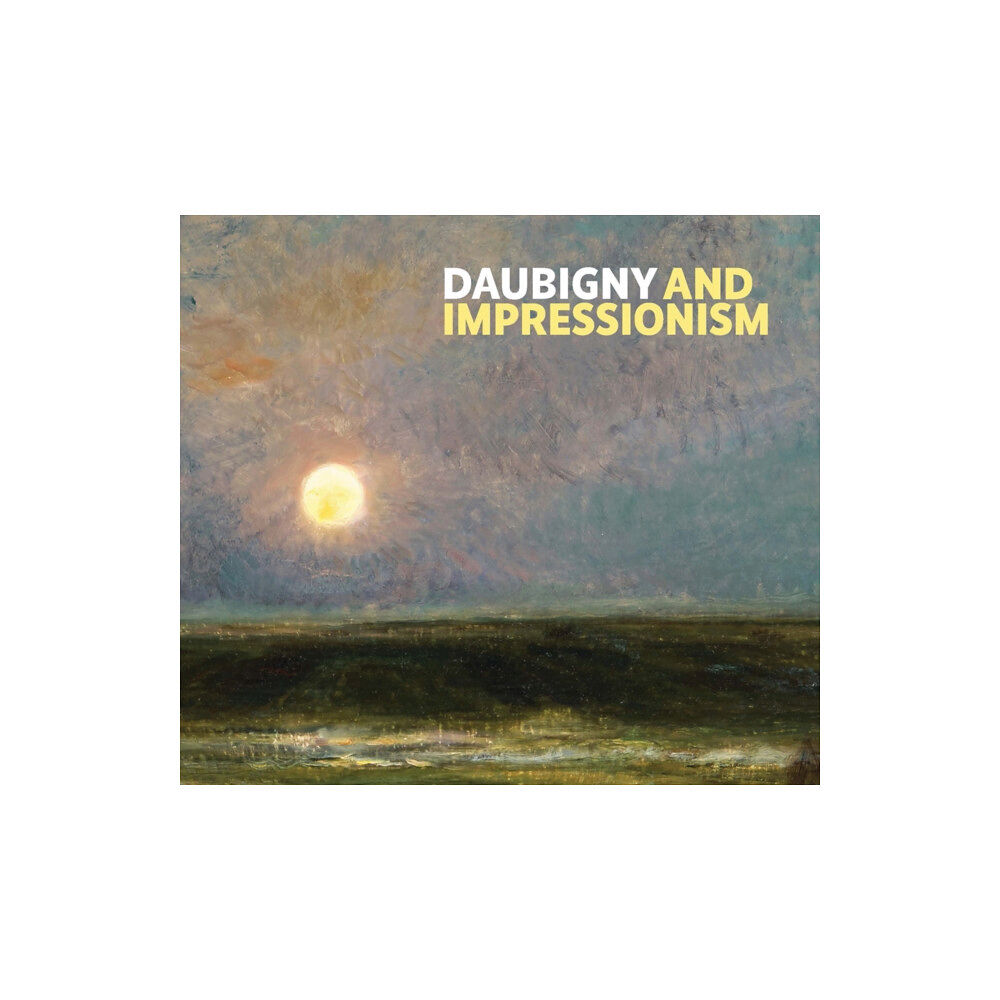 National Galleries of Scotland Daubigny and Impressionism (häftad, eng)