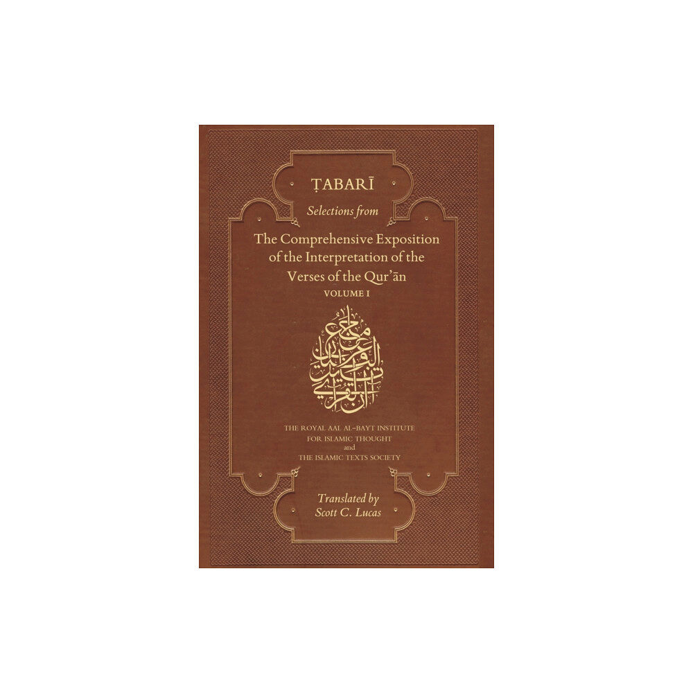 The Islamic Texts Society Selections from the Comprehensive Exposition of the Interpretation of the Verses of the Qur'an (häftad, eng)