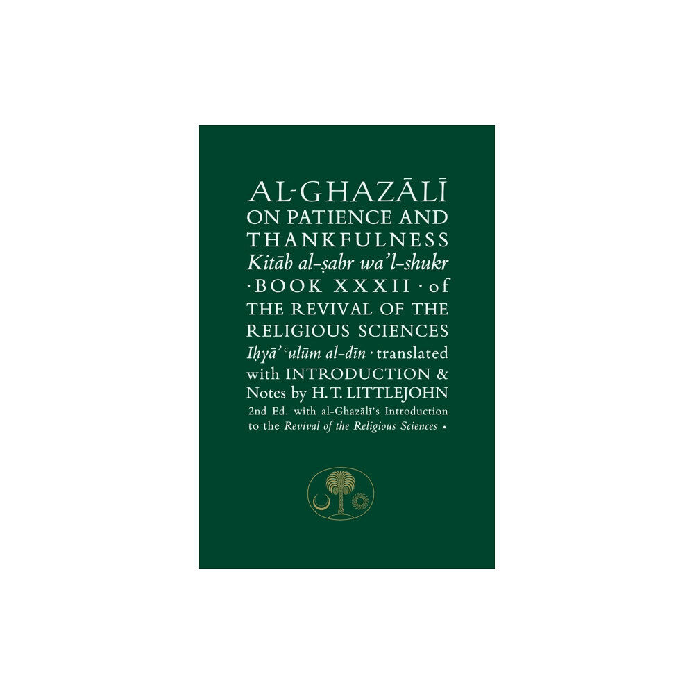 The Islamic Texts Society Al-Ghazali on Patience and Thankfulness (häftad, eng)