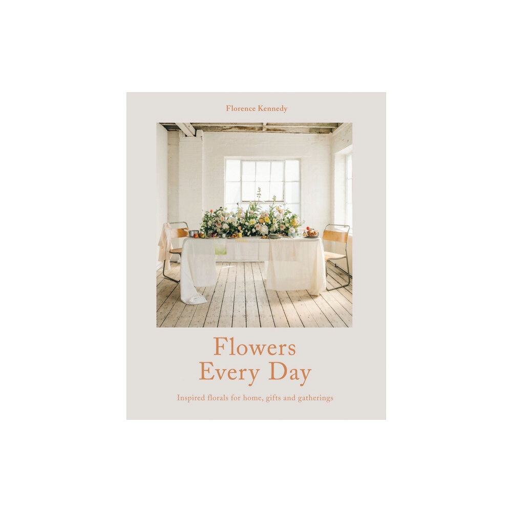 HarperCollins Publishers Flowers Every Day (inbunden, eng)