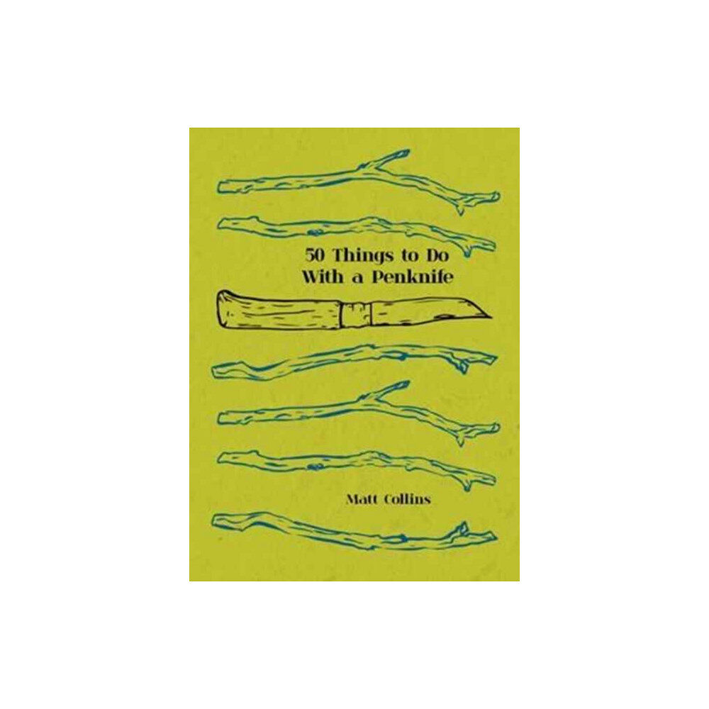 HarperCollins Publishers Fifty Things to Do with a Penknife (inbunden, eng)