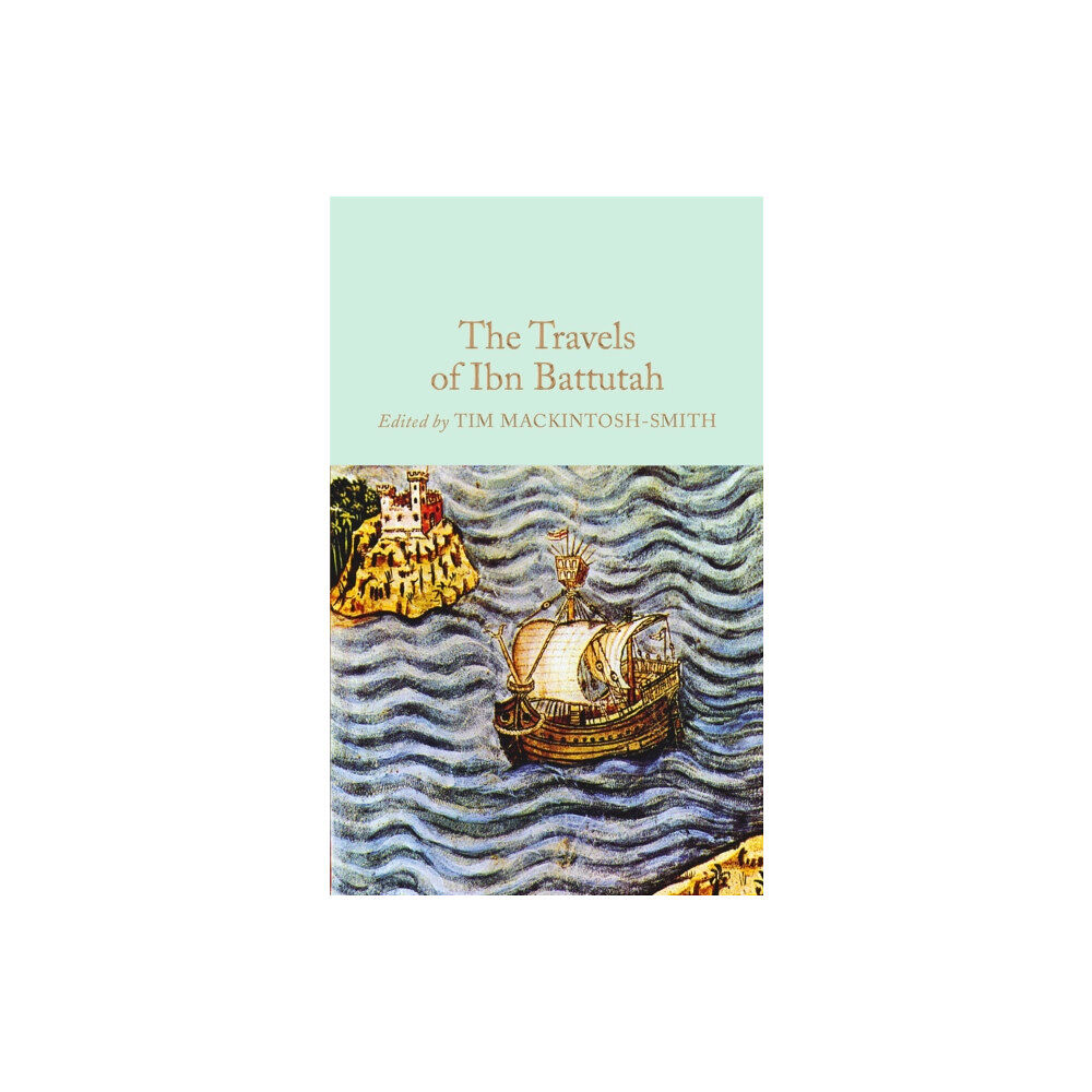 Pan Macmillan The Travels of Ibn Battutah (inbunden, eng)