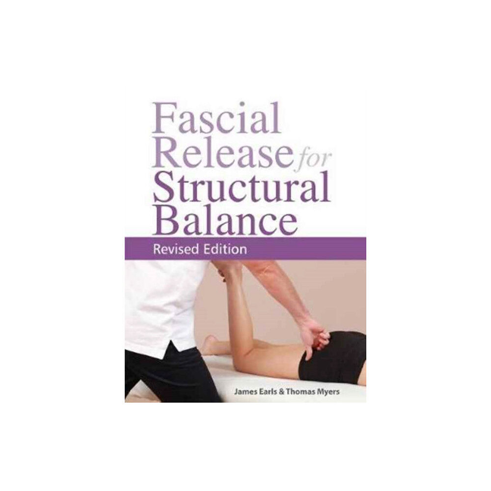 Lotus Publishing Limited Fascial Release for Structural Balance (häftad, eng)