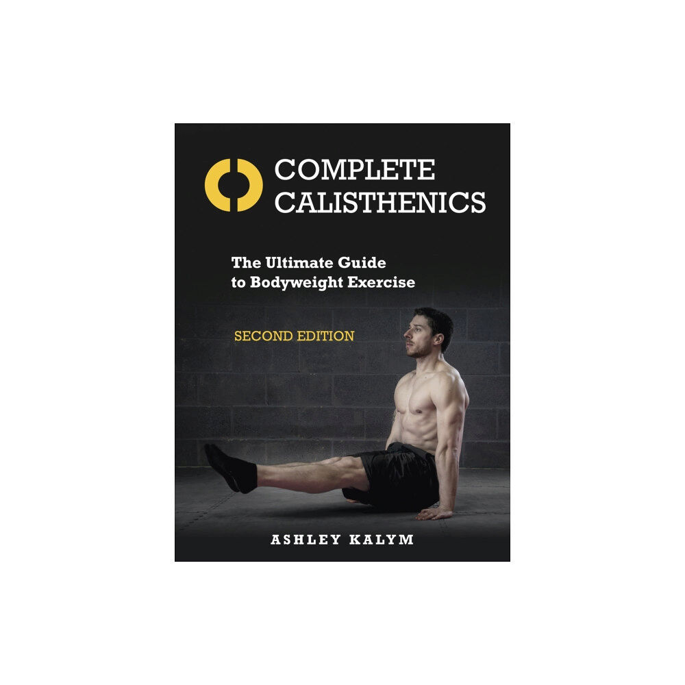 Lotus Publishing Limited Complete Calisthenics (häftad, eng)