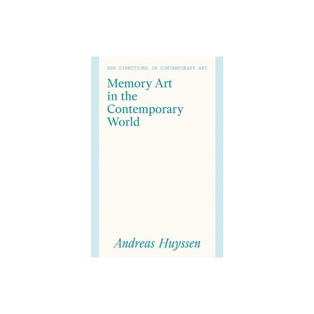 Lund Humphries Publishers Ltd Memory Art in the Contemporary World (inbunden, eng)