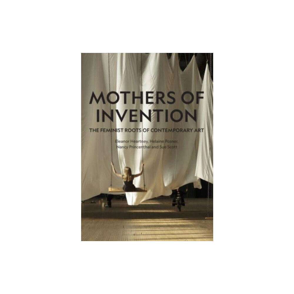 Lund Humphries Publishers Ltd Mothers of Invention (inbunden, eng)