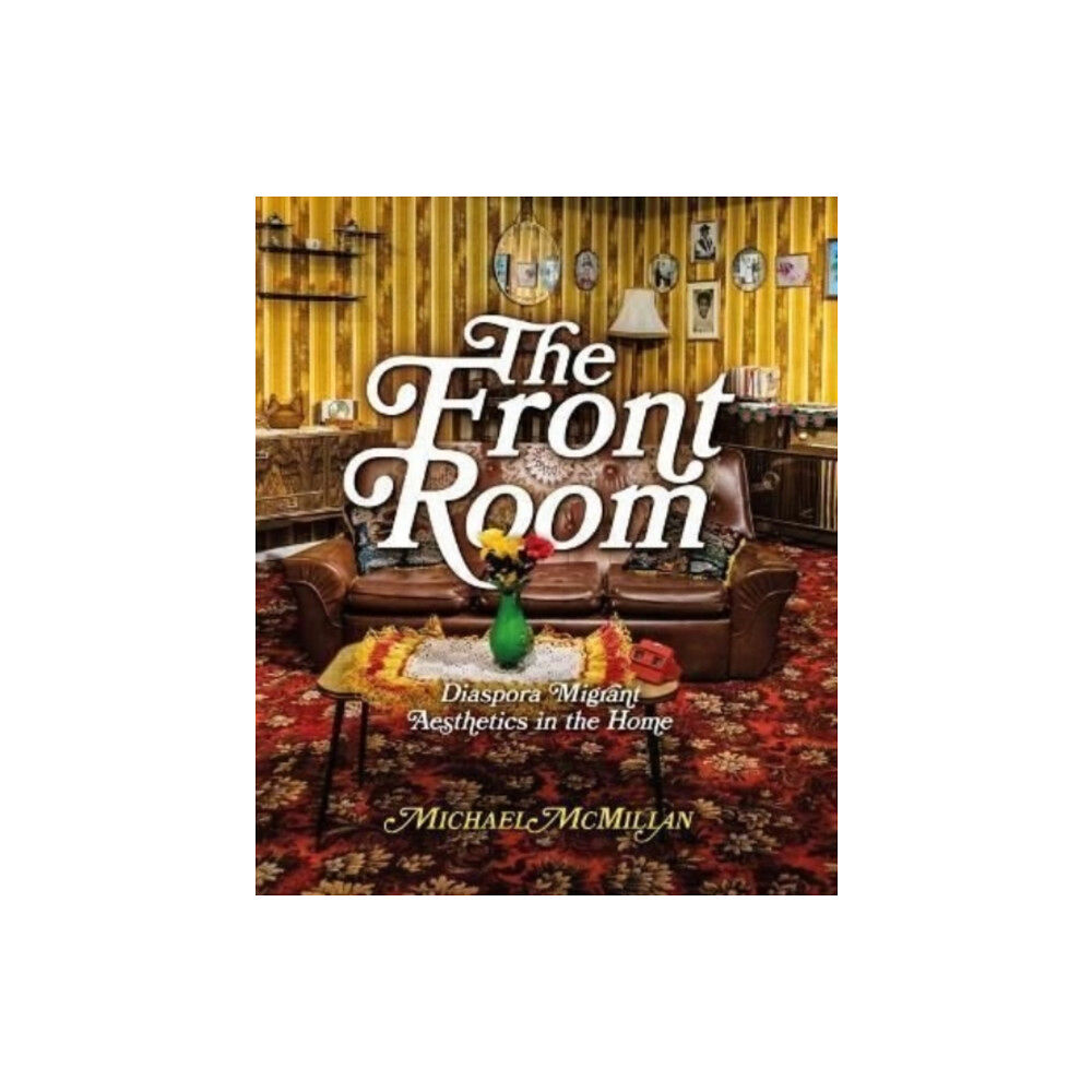 Lund Humphries Publishers Ltd The Front Room (häftad, eng)