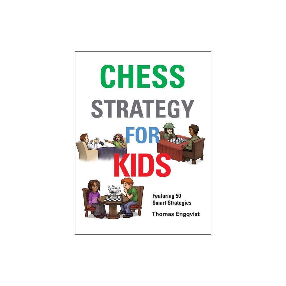 Gambit Publications Ltd Chess Strategy for Kids (inbunden, eng)