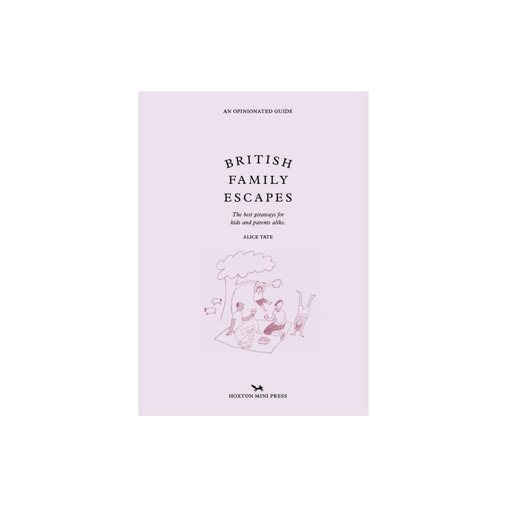 Hoxton Mini Press British Family Escapes (inbunden, eng)