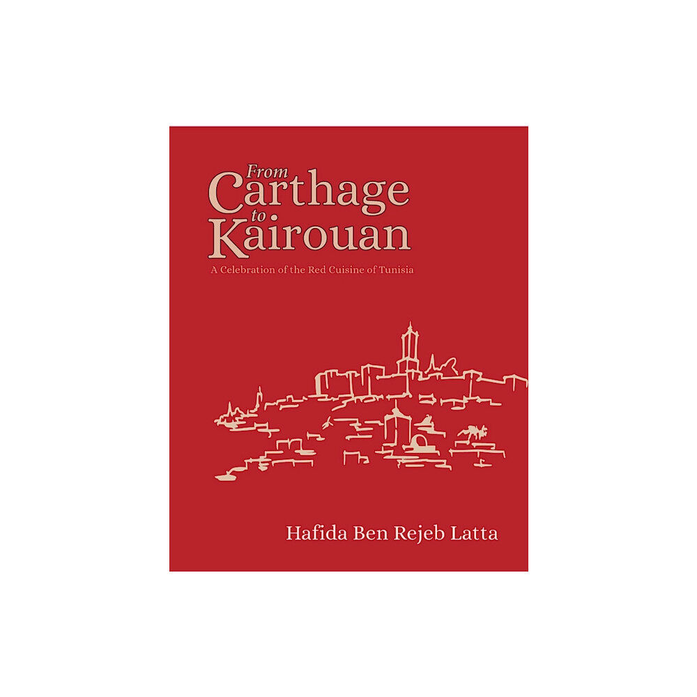 Nomad Publishing The Tunisia Cookbook (inbunden, eng)