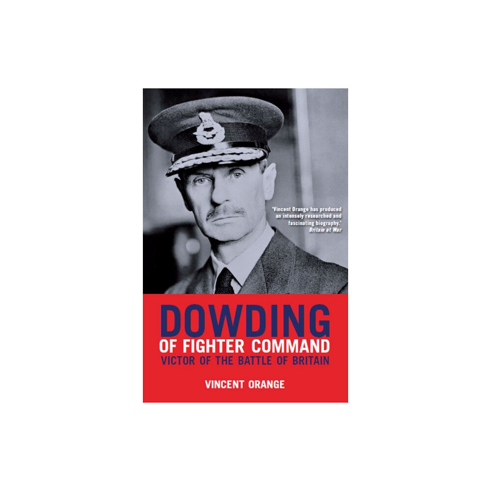 Grub Street Publishing Dowding of Fighter Command (häftad, eng)