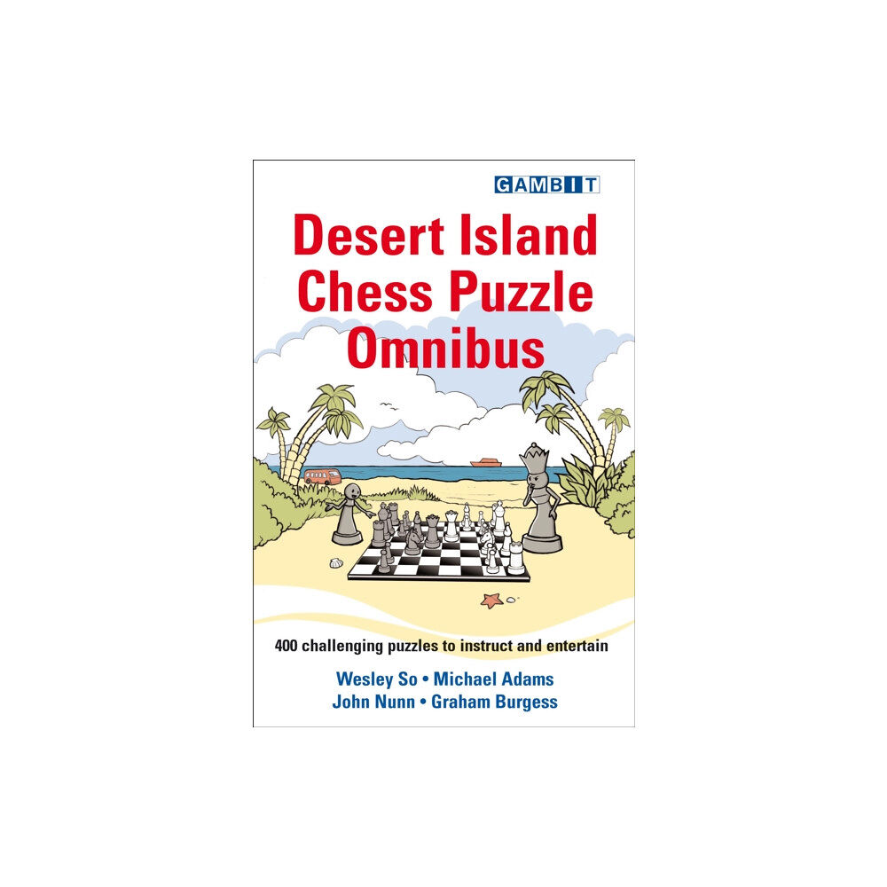 Gambit Publications Ltd Desert Island Chess Puzzle Omnibus (häftad, eng)