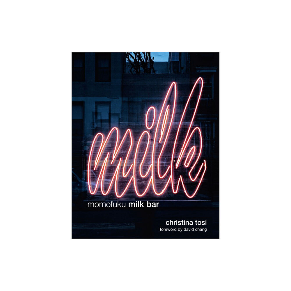 Bloomsbury Publishing PLC Momofuku Milk Bar (inbunden, eng)