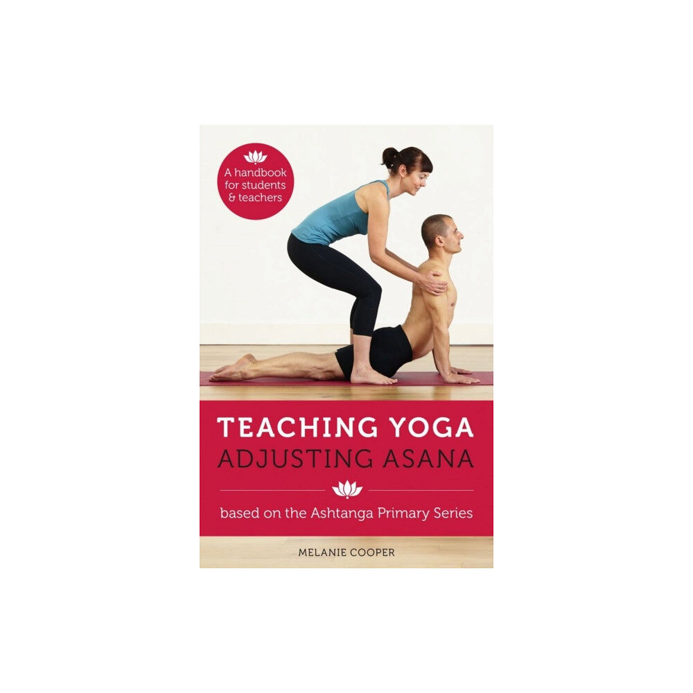 Montag & Martin Limited Teaching Yoga, Adjusting Asana (bok, spiral, eng)
