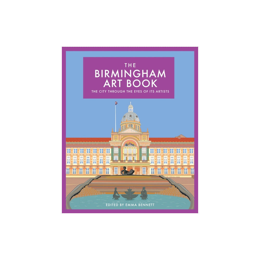 Bloomsbury Publishing PLC The Birmingham Art Book (inbunden, eng)