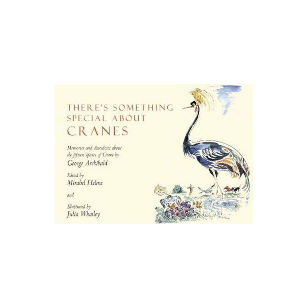 Mount House Press There's Something Special About Cranes (inbunden, eng)