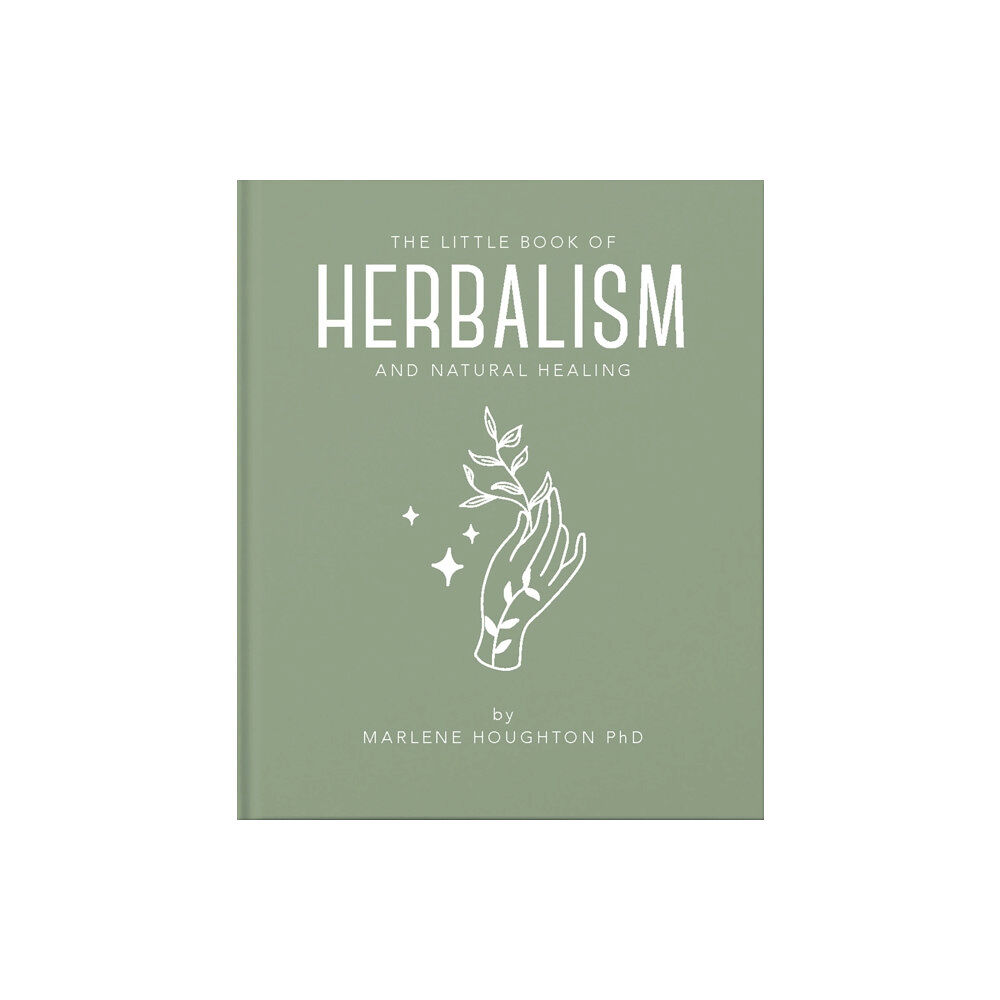 Headline Publishing Group The Little Book of Herbalism and Natural Healing (inbunden, eng)