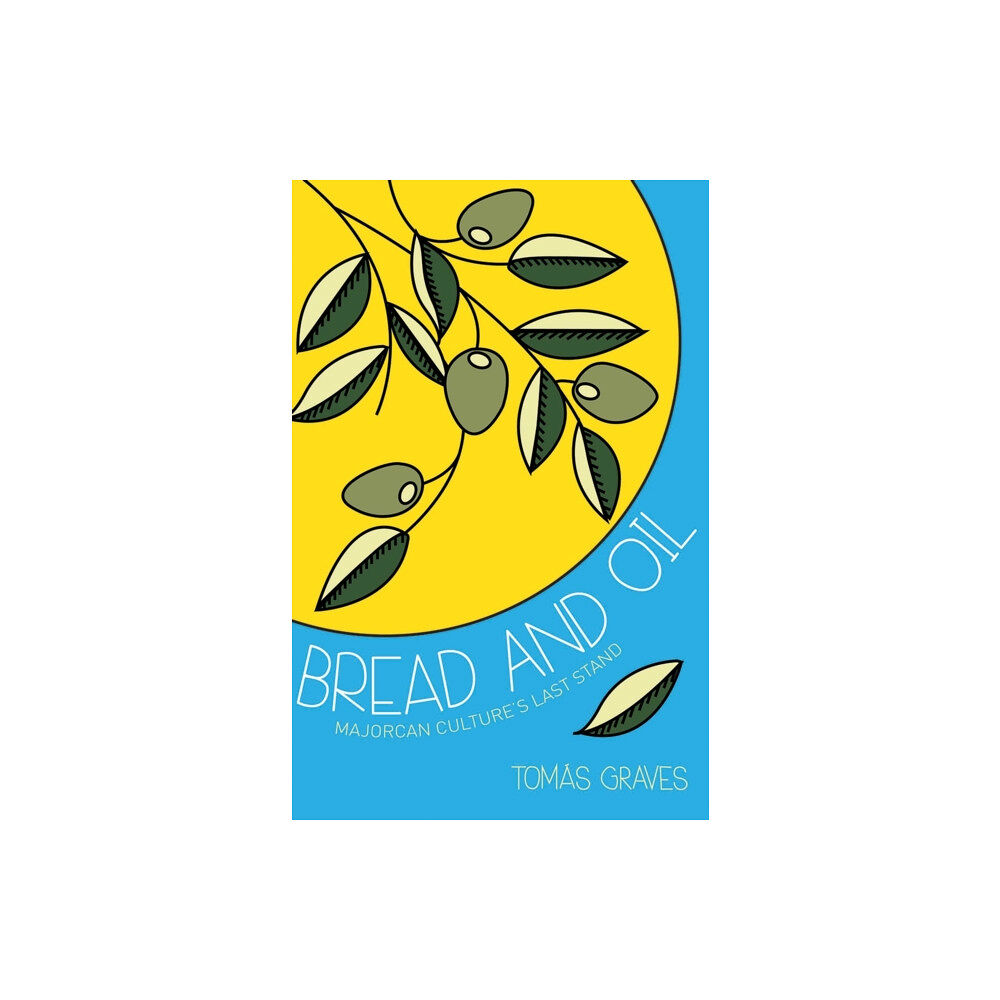 Grub Street Publishing Bread and Oil (häftad, eng)