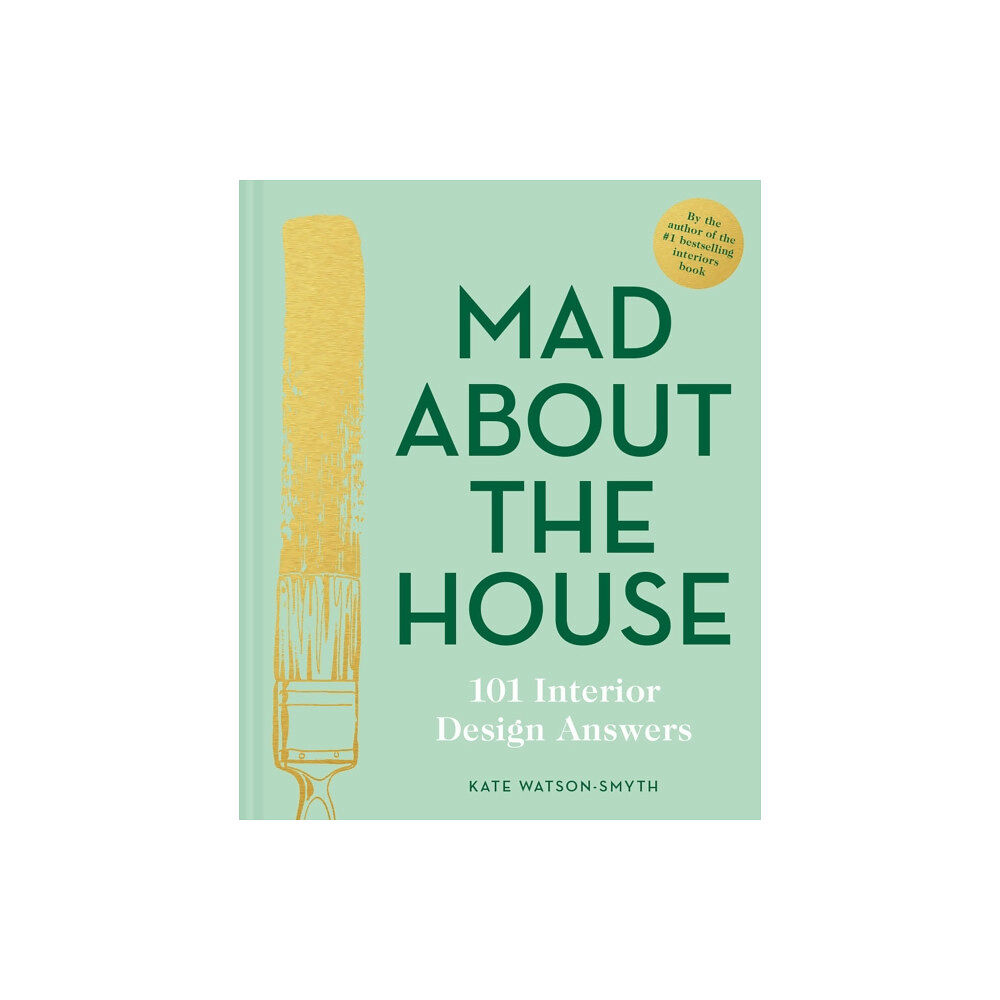 HarperCollins Publishers Mad About the House: 101 Interior Design Answers (inbunden, eng)