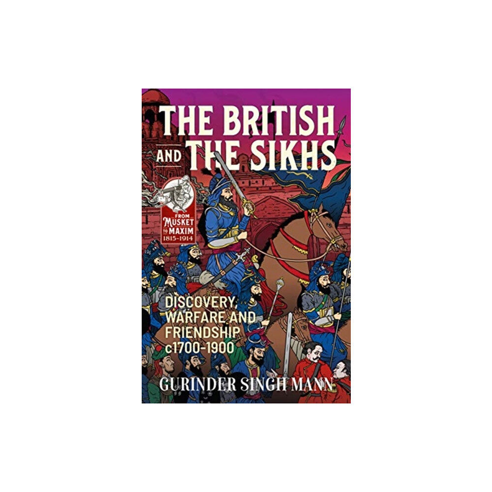 Helion & Company The British & the Sikhs (häftad, eng)