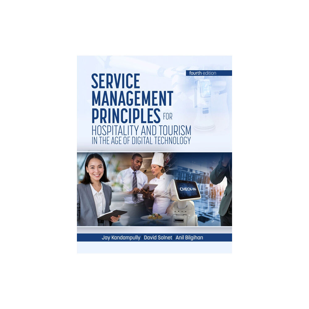 Goodfellow Publishers Limited Service Management Principles for Hospitality & Tourism in the Age of Digital Technology (häftad, eng)