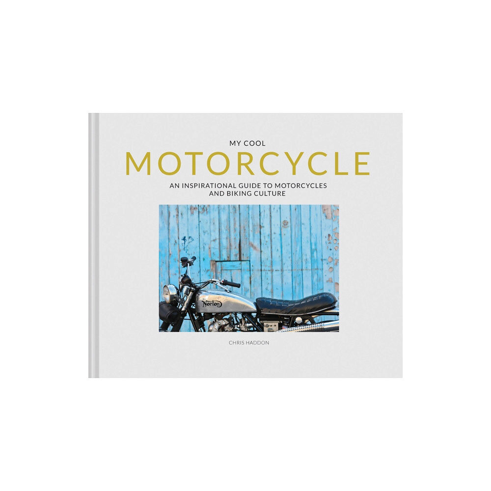 HarperCollins Publishers My Cool Motorcycle (inbunden, eng)