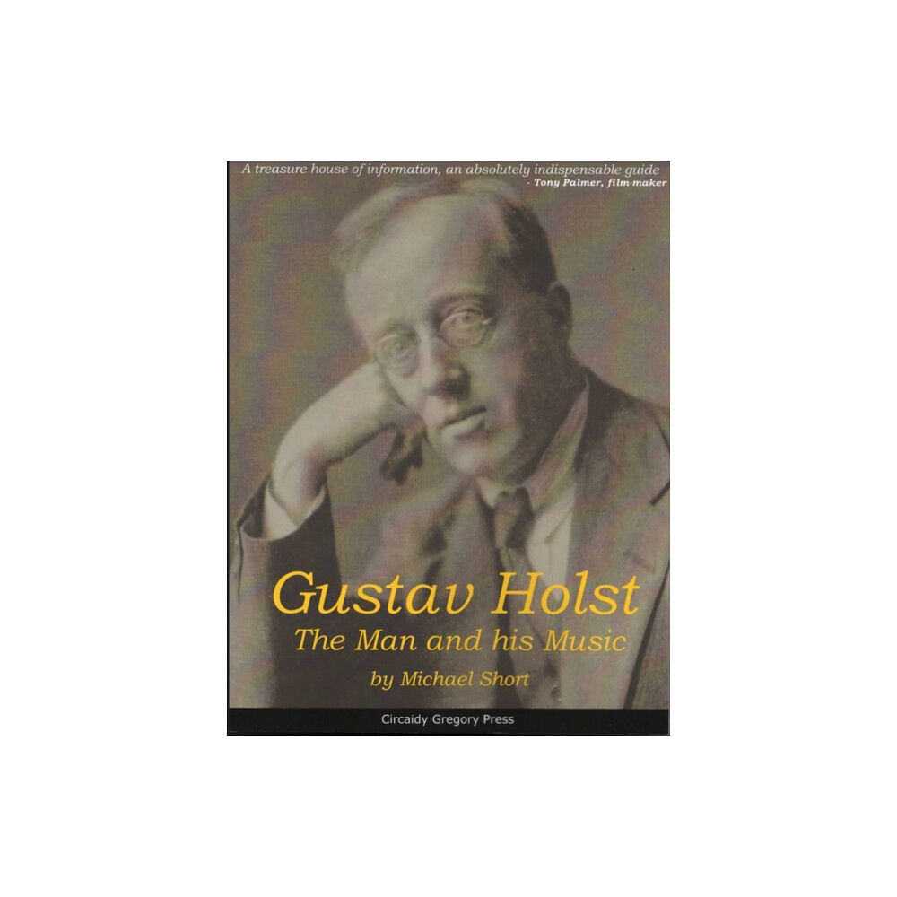 Earlyworks Press Gustav Holst (häftad, eng)