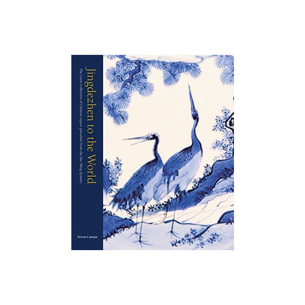 Ad Ilissum Jingdezhen to the World (inbunden, eng)