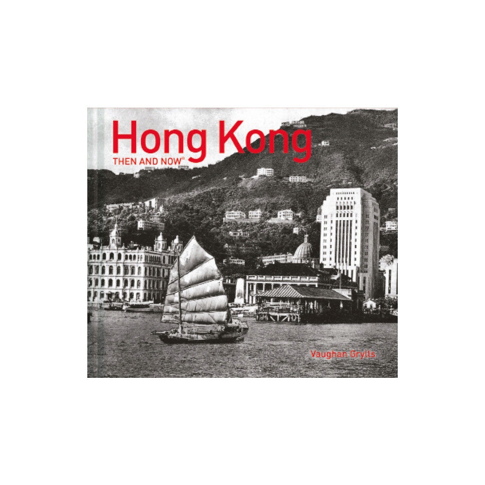 HarperCollins Publishers Hong Kong Then and Now® (inbunden, eng)