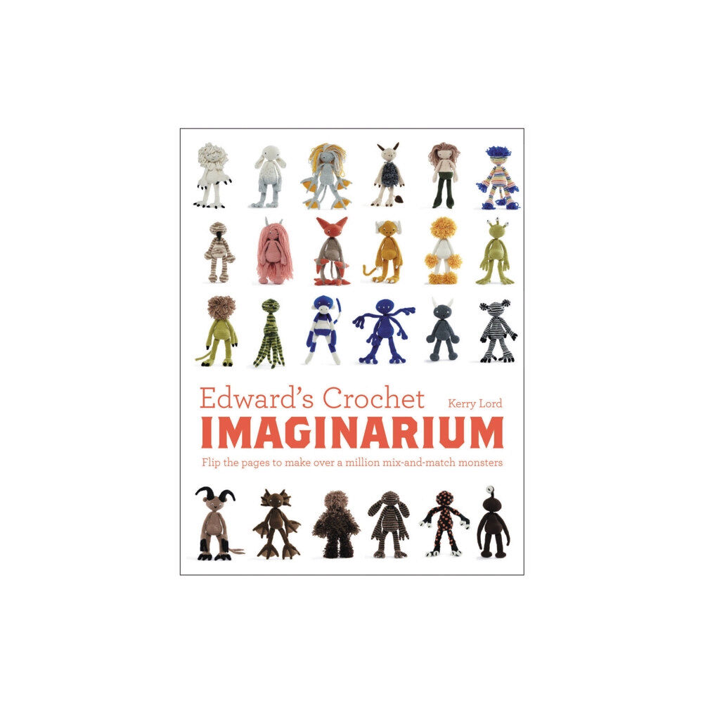 HarperCollins Publishers Edward's Crochet Imaginarium (inbunden, eng)
