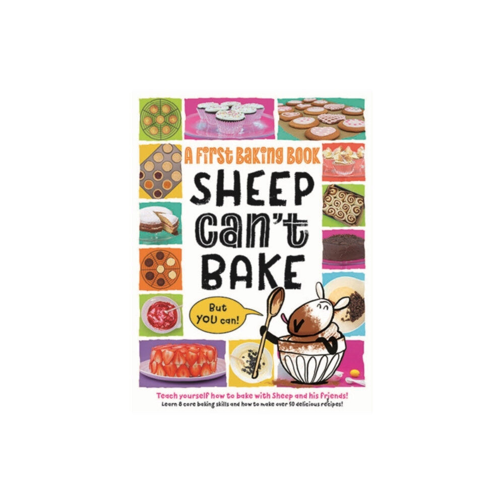 Noodle Juice Ltd Sheep Can't Bake, But You Can! (inbunden, eng)